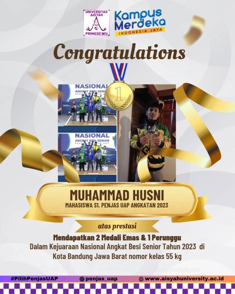 Muhammad Husni, Mahasiswa Program Studi S1 Pendidikan Jasmani Universitas Aisyah Pringsewu Raih 2 Emas dan 1 Perunggu di Kejurnas Angkat Besi 2023