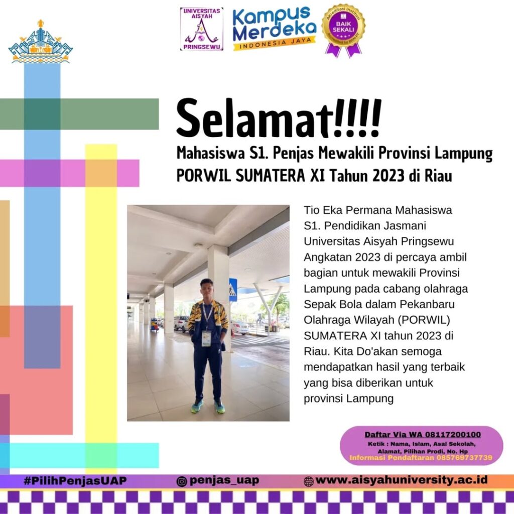 Mahasiswa Program Studi S1 Pendidikan Jasmani Universitas Aisyah Pringsewu Wakili Provinsi Lampung di PORWIL Sumatera XI Tahun 2023 di Riau